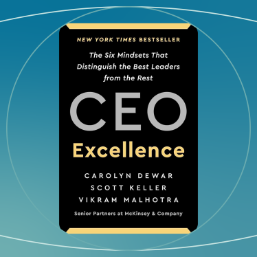 CEO Excellence: The Six Mindsets That Distinguish the Best Leaders from the Rest