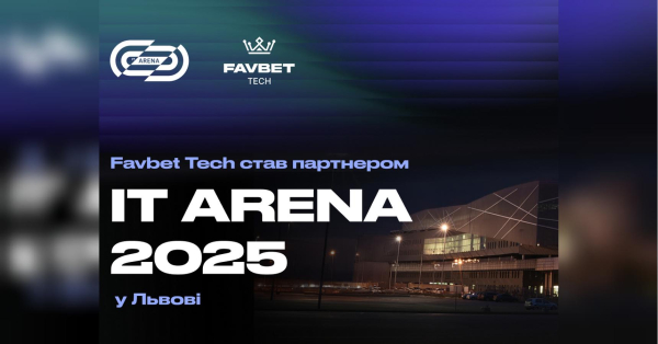 Favbet Tech став партнером IT Arena 2025 у Львові - INFBusiness