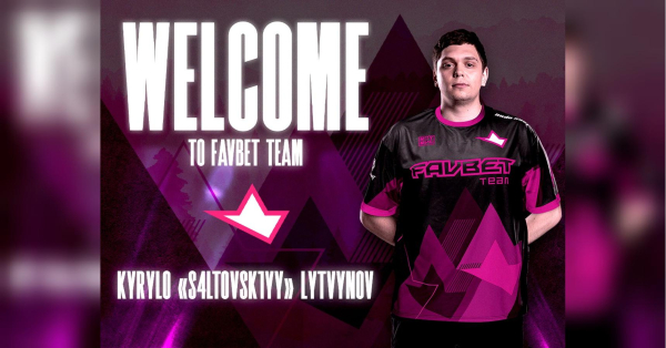 FAVBET Team підписали s4ltovsk1yy - INFBusiness